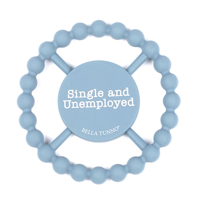 SINGLE AND UNEMPLOYED HAPPY TEETHER | 1ct