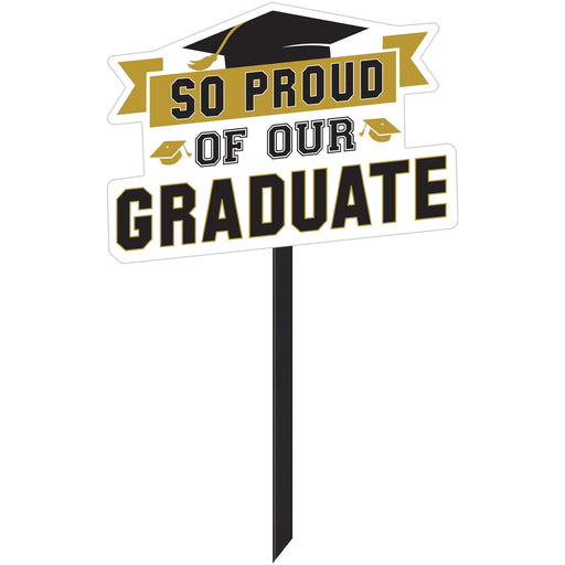 So Proud of Our Graduate Plastic Yard Sign - Black & Gold, 27" x 15"