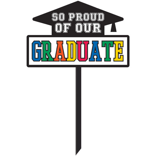 So Proud Of Our Graduate Plastic Yard Sign - Multicolor, 27" x 15 1/2"