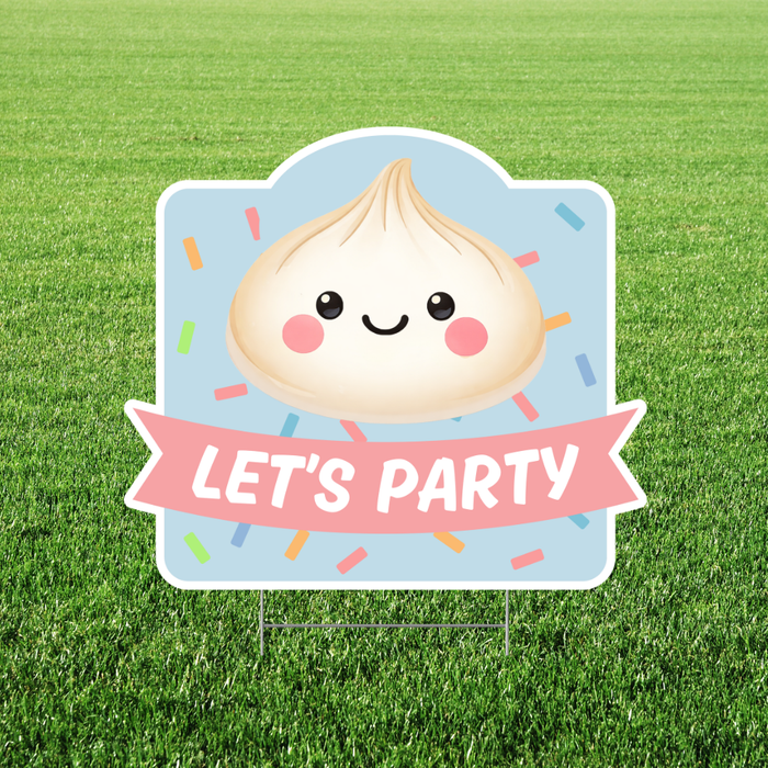 Cute dumpling-themed yard sign with a smiling dumpling character on a blue background with colorful confetti and a pink banner reading “Let’s Party,” displayed on a lawn.