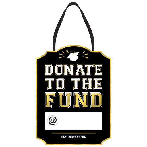 A14-Inch Graduation Donate To The Fund Easel Hanging Sign.