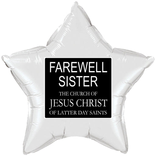17" Star balloon has a graphic that is similar to a Missionary name tag and  says, " Farewell Sister" along with The Church of Jesus Christ of Latter Day Saints.