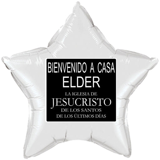 17" Star balloon has a graphic that is similar to a Missionary name tag and says, " Welcome Home Elder" along with The Church of Jesus Christ of Latter Day Saints in Spanish.
