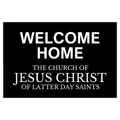 A 18" x 24"Welcom Home Missionary sign.