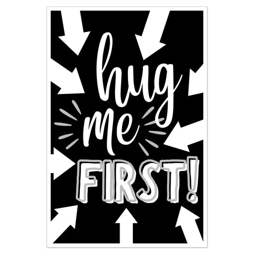 Hug Me First Black and White Mini Sign 12" x 18" - Zurchers