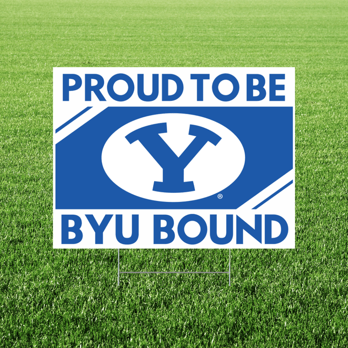 Sign with 'Proud to be BYU Bound' text on a grass background