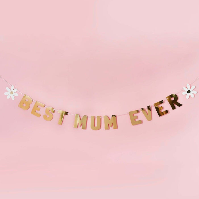 Gold Best Mum Ever Banner | 1ct - Zurchers