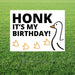 Honk It's My Birthday Yard Sign 24" x 18" | 1 ct - Zurchers